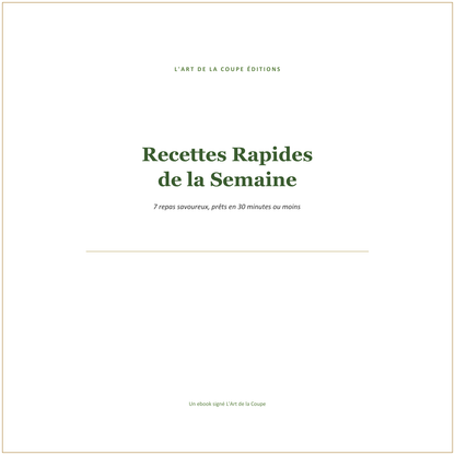 Recettes Rapides de la Semaine